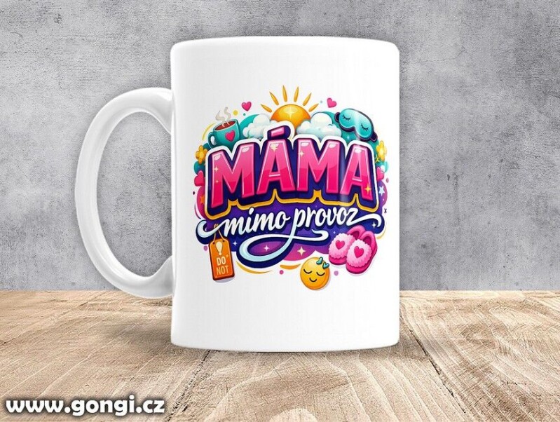 Hrnek - 0342 - Máma mimo provoz